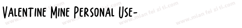 Valentine Mine Personal Use字体转换
